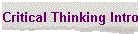 Critical Thinking Intro