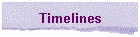 Timelines